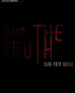 DeadTruth The Dark Path Ahead İndir – Full