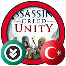 Assassin’s Creed Unity Türkçe Yama İndir + Kurulum