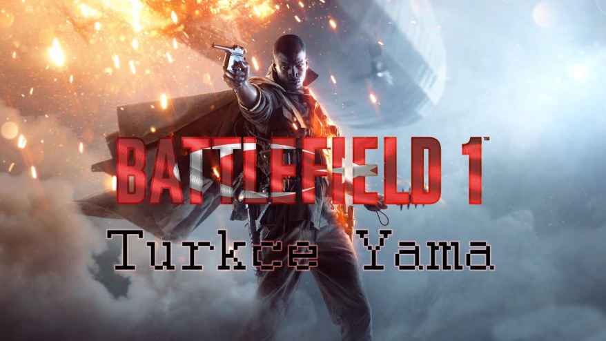 Battlefield 1 Türkçe yama İndir + Kurulum