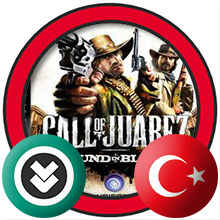 Call of Juarez Bound in Blood Türkçe Yama İndir + Kurulum