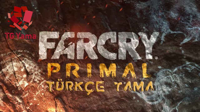Far Cry Primal Türkçe Yama İndir %100 – DLC Dahil