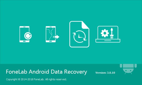 FoneLab Android Data Recovery İndir – Full v3.0.58